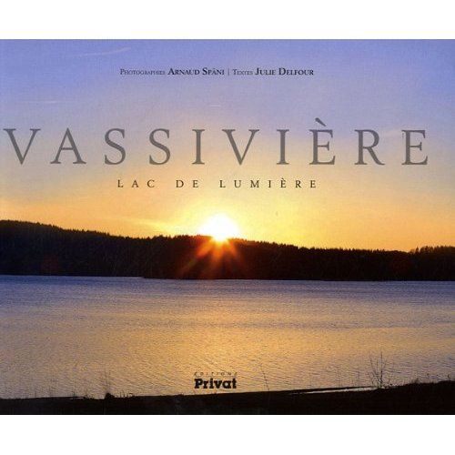 Emprunter Vassivière. Lac de lumière livre