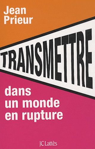 Emprunter Transmettre dans un monde en rupture livre