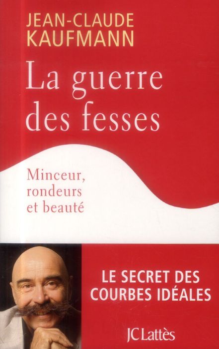 Emprunter La guerre des fesses. Minceur, rondeurs et beauté livre