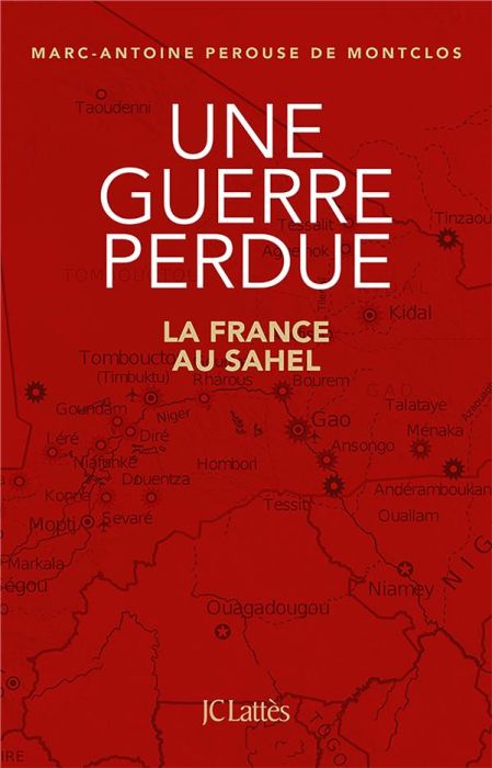 Emprunter Une guerre perdue. La France au Sahel livre