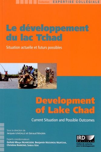 Emprunter Le développement du lac Tchad. Situation actuelle et futurs possibles, Edition bilingue français-ang livre