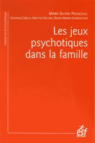 Emprunter Les jeux psychotiques dans la famille. 3e édition revue et corrigée livre