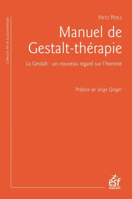 Emprunter Manuel de Gestalt-thérapie. La Gestalt : un nouveau regard sur l'homme livre