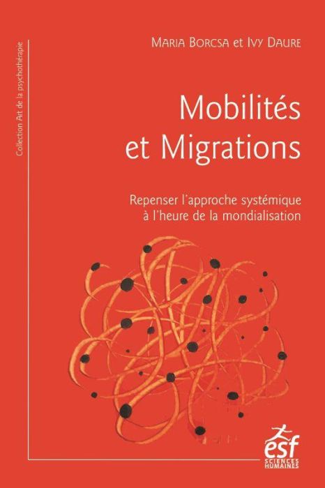 Emprunter Mobilités et migrations. Repenser l'approche systémique à l'heure de la mondialisation livre