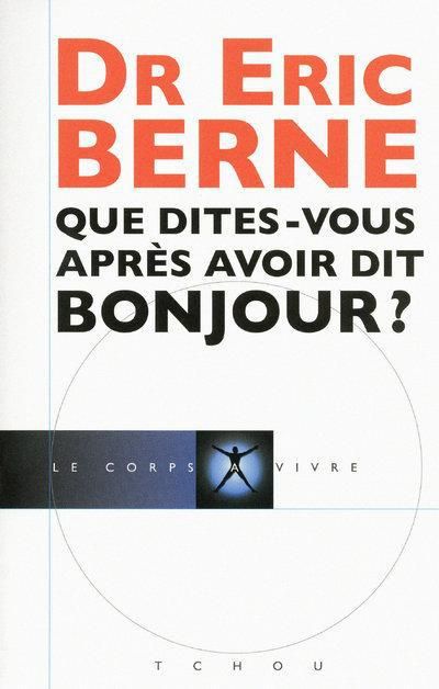 Emprunter Que dites-vous après avoir dit bonjour ? livre