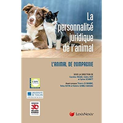 Emprunter La personnalité juridique de l'animal. L'animal de compagnie livre