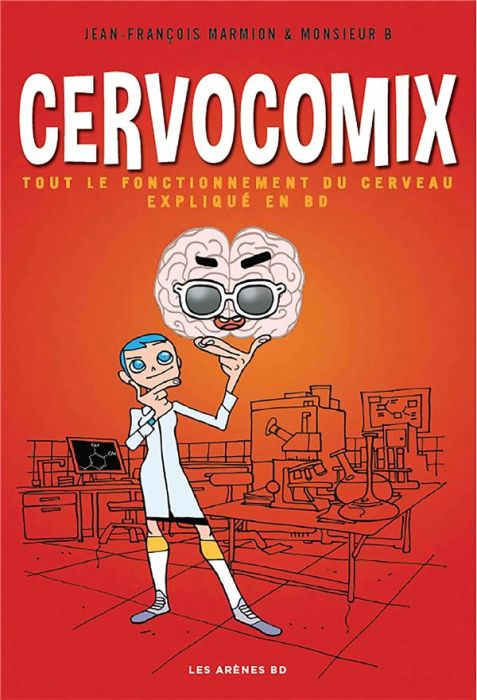 Emprunter Cervocomix. Le cerveau expliqué en BD livre