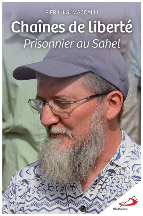 Emprunter Chaînes de liberté. Prisonnier au Sahel livre