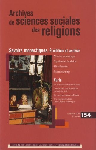 Emprunter Archives de sciences sociales des religions N° 154, Avril-juin 2011 : Savoirs monastiques. Erudition livre