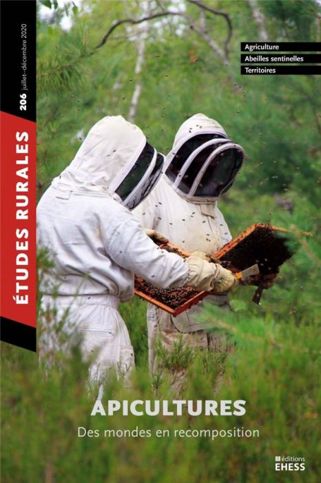 Emprunter Etudes rurales N° 206, juillet-décembre 2020 : Apiculture. Des mondes en recomposition livre