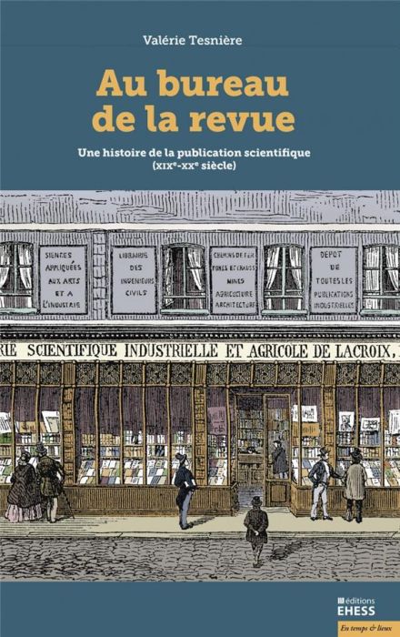 Emprunter Au bureau de la revue. Une histoire de la publication scientifique (XIXe-XXe siècle) livre