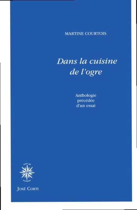 Emprunter Dans la cuisine de l'ogre. Suivi de Morceaux de choix livre