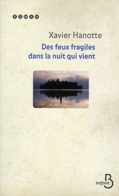 Emprunter Des feux fragiles dans la nuit qui vient livre