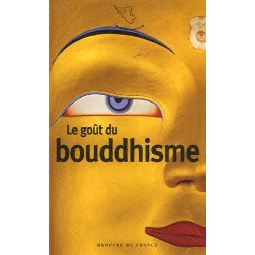 Emprunter Le goût du bouddhisme livre