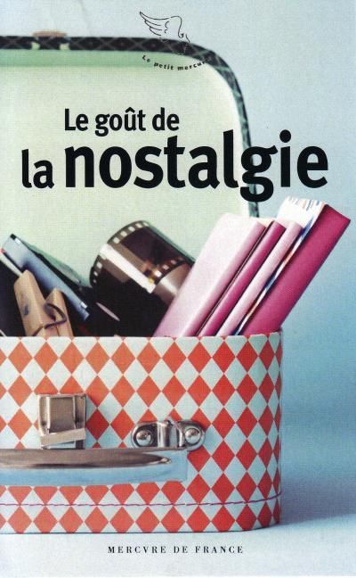 Emprunter Le goût de la nostalgie livre