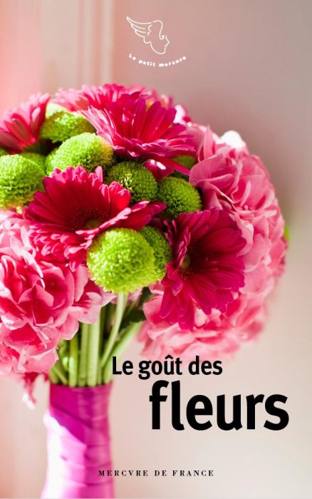 Emprunter Le goût des fleurs livre