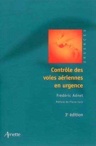 Emprunter Contrôle des voies aériennes en urgence. 3e édition livre