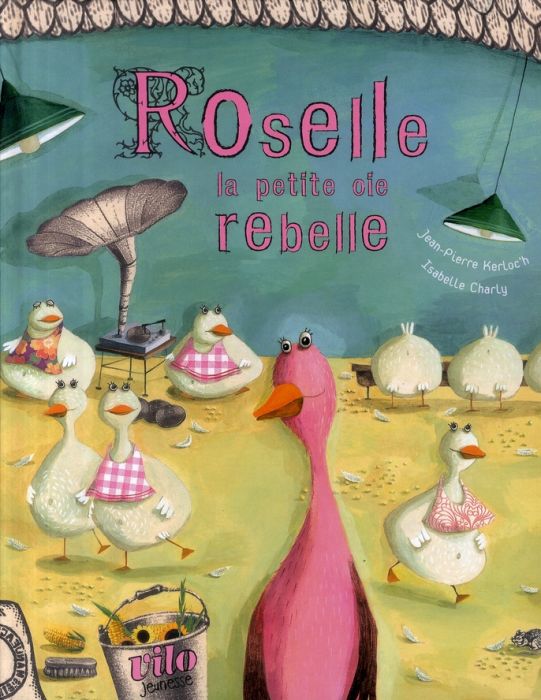 Emprunter Roselle la petite oie rebelle livre