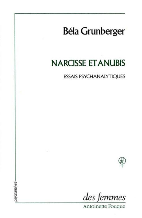 Emprunter Narcisse et Anubis. Études psychanalytiques, 1954-1986 livre