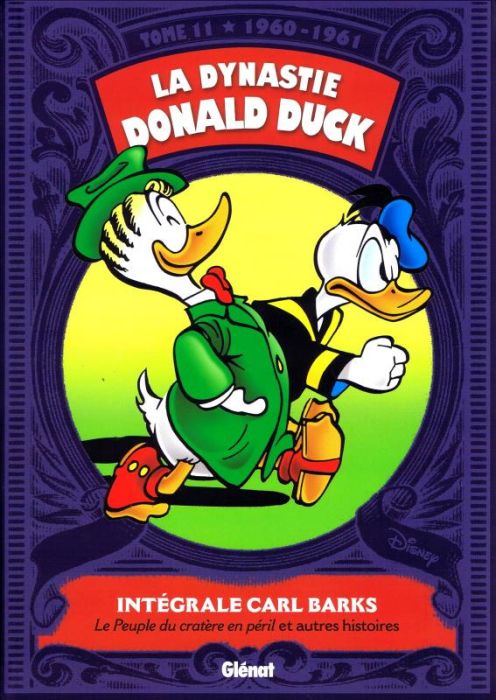 Emprunter La dynastie Donald Duck Tome 11 : Le peuple du cratère en péril et autres histoires (1960-1961) livre