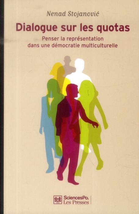 Emprunter Dialogue sur les quotas. Penser la représentation dans une démocratie multiculturelle livre