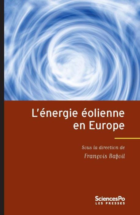 Emprunter L'énergie éolienne en Europe. Conflits, démocratie, acceptabilité sociale livre