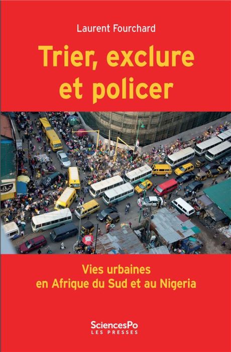 Emprunter TRIER, EXCLURE ET POLICER - VIES URBAINES EN AFRIQUE DU SUD livre