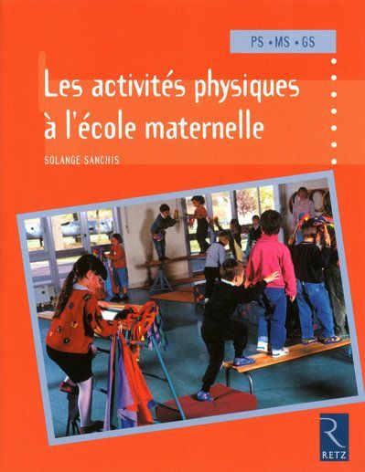 Emprunter Les activités physiques à l'école maternelle PS-MS-GS livre