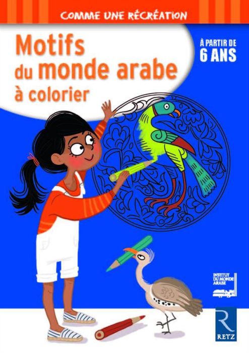 Emprunter Motifs du monde arabe à colorier. A partir de 6 ans livre