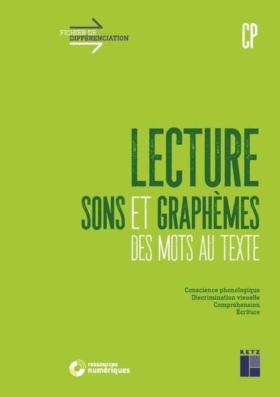 Emprunter Lecture, sons et graphèmes CP. Des mots au texte livre