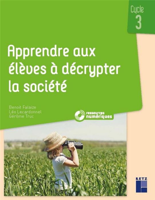 Emprunter Apprendre aux élèves à décrypter la société. Cycle 3 livre