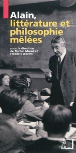 Emprunter Alain. Littérature et philosophie mêlées livre