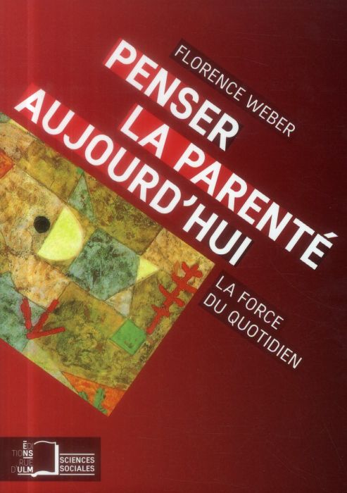 Emprunter Penser la parenté aujourd'hui. La force du quotidien livre