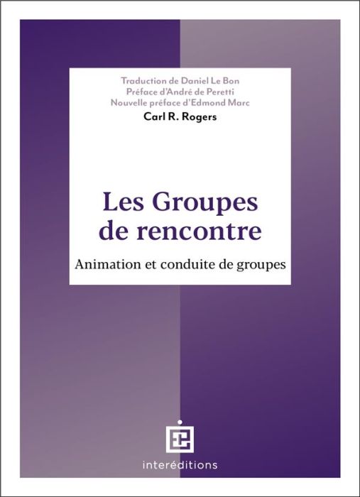 Emprunter Les groupes de rencontre. Animation et conduite de groupes livre