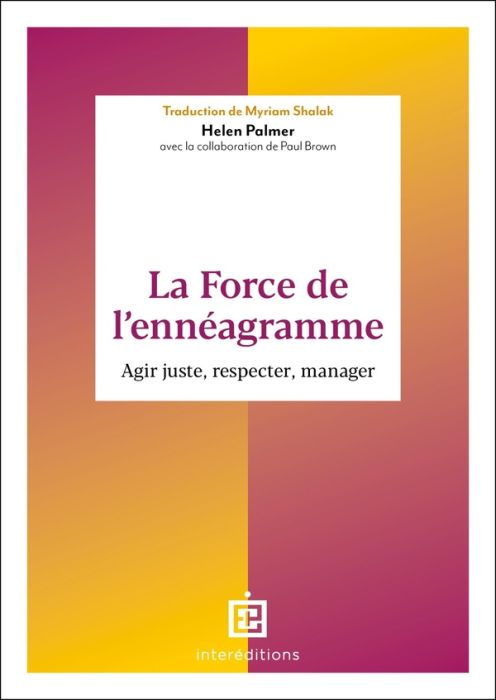 Emprunter La force de l'ennéagramme. Agir juste, respecter, manager livre