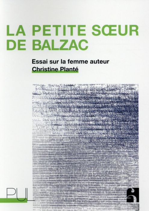 Emprunter La petite soeur de Balzac. Essai sur la femme auteur livre