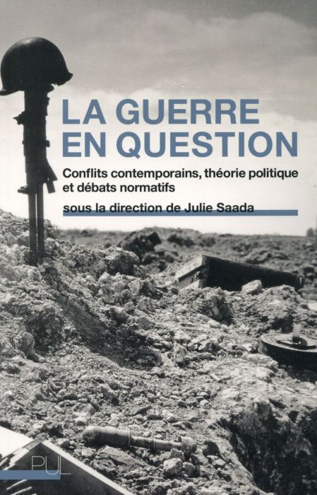 Emprunter La guerre en question. Conflits contemporains, théorie politique et débats normatifs livre