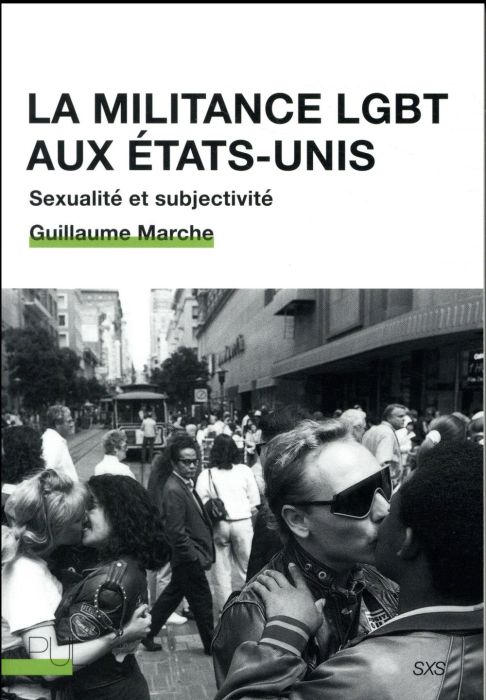 Emprunter La militance LGBT aux Etats-Unis. Sexualité et subjectivité livre