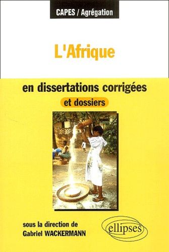 Emprunter L'Afrique en dissertations corrigées et dossiers livre