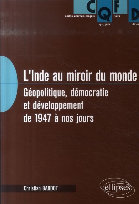 Emprunter L'Inde au miroir du monde. Géopolitique, démocratie et développement de 1947 à nos jours livre