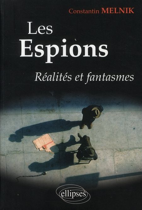 Emprunter Les espions. Réalités et fantasmes livre