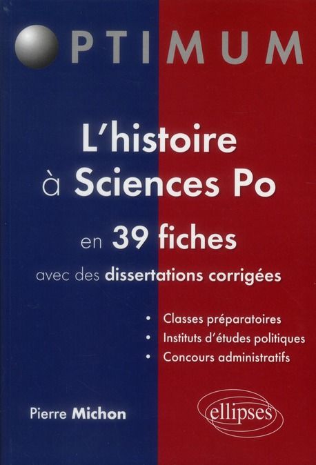 Emprunter L'histoire à Sciences Po en 39 fiches avec des dissertations corrigées livre