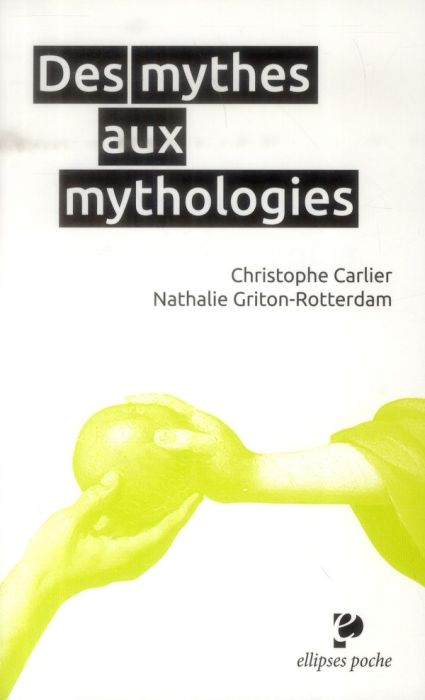 Emprunter Des mythes aux mythologies livre