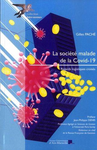 Emprunter La société malade de la Covid-19. Regards logistiques croisés livre