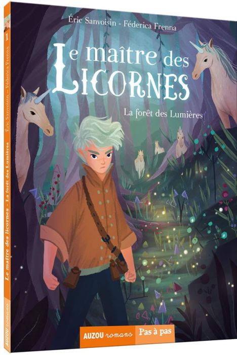 Emprunter Le maître des licornes Tome 1 : La forêt des lumières livre