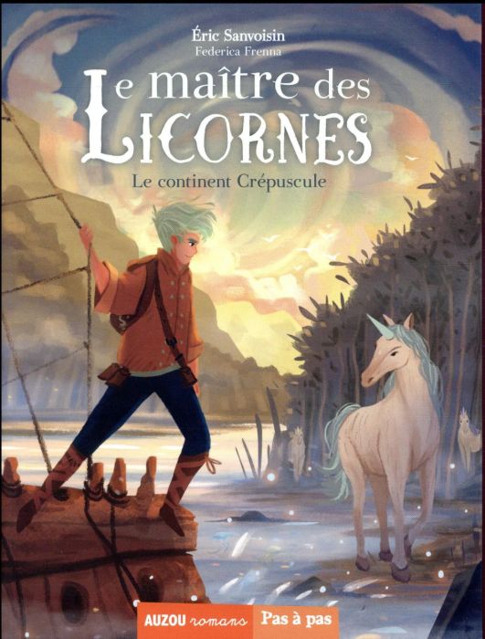 Emprunter Le maître des licornes Tome 2 : Le continent crépuscule livre