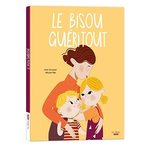 Emprunter Le bisou guéritout livre