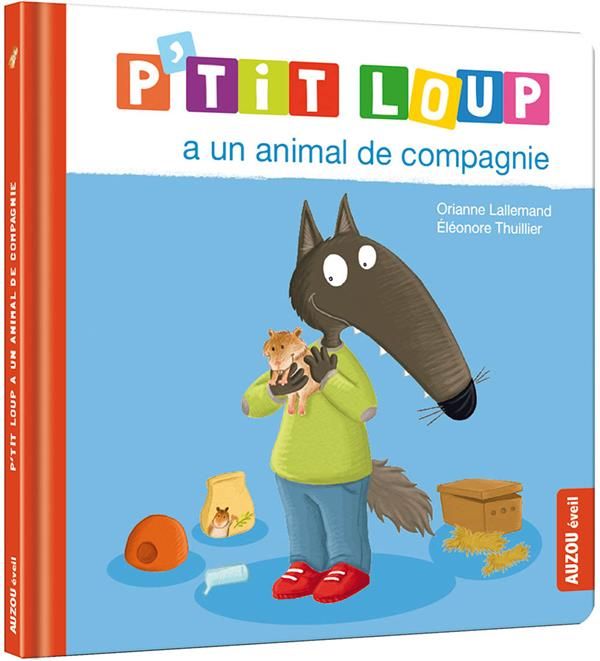 Emprunter P'tit Loup : P'tit Loup a un animal de compagnie livre