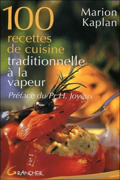 Emprunter 100 recettes de cuisine traditionnelle à la vapeur livre