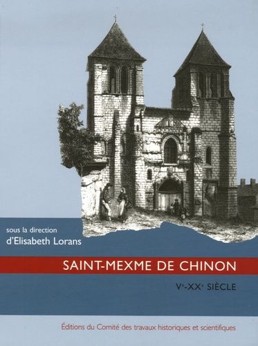 Emprunter Saint-Mexme de Chinon. Ve-XXe siècles livre